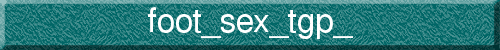 foot_sex_tgp_