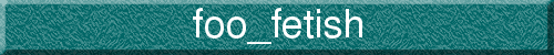 foo_fetish